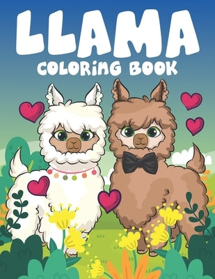 Llama Coloring book: super cute Llama coloring book for adults, kids, boys, and girls . by Mounart