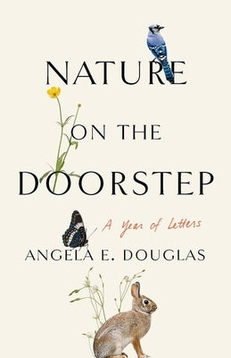 Nature on the Doorstep: A Year of Letters Paperback Comstock Publishing
