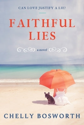 Faithful Lies by Bosworth, Chelly