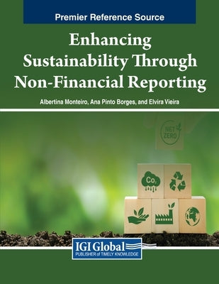 Enhancing Sustainability Through Non-Financial Reporting by Monteiro, Albertina