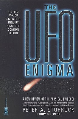 The UFO Enigma: A New Review of the Physical Evidence by Sturrock, Peter a.