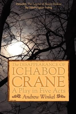 The Disappearance of Ichabod Crane Paperback Hierophantasm Publishing