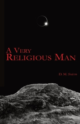 A Very Religious Man Paperback Rhapsody Press Books
