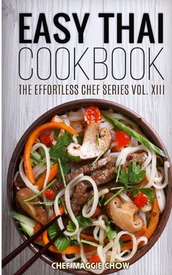 Easy Thai Cookbook Paperback Createspace Independent Publishing Platform