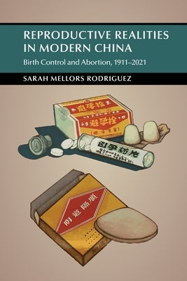 Reproductive Realities in Modern China Paperback Cambridge University Press