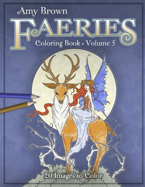 Amy Brown Faeries Coloring Book 5 by Brown, Amy