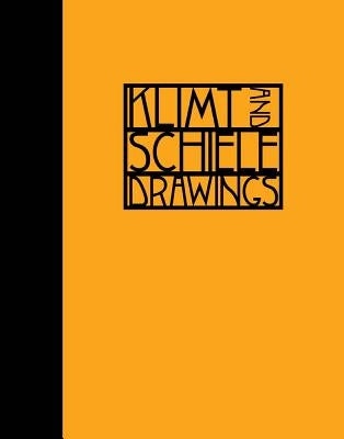 Klimt and Schiele: Drawings by Hanson, Katie