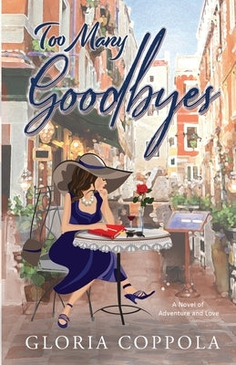 Too Many Goodbyes Paperback Powerful Potential and Purpose Publishing
