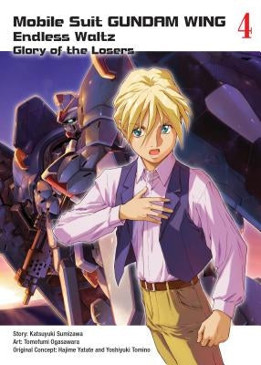 Mobile Suit Gundam Wing, 4: Glory of the Losers by Sumizawa, Katsuyuki