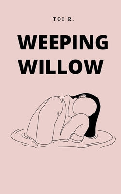 Weeping Willow Paperback Libresco Feeds Private Limited