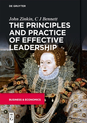 The Principles and Practice of Effective Leadership Paperback de Gruyter