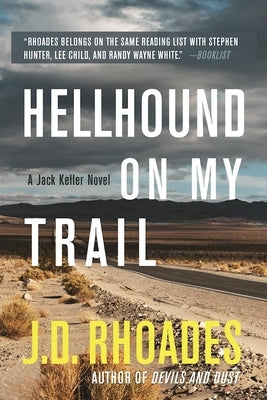 Hellhound on My Trail by Rhoades, J. D.