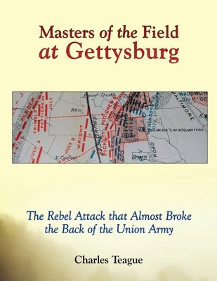Masters of the Field at Gettysburg Paperback Xulon Press