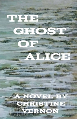 The Ghost Of Alice Paperback Christine Vernon