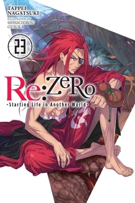 RE: Zero -Starting Life in Another World-, Vol. 23 (Light Novel) Paperback Yen on