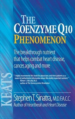 The Coenzyme Q10 Phenomenon by Sinatra