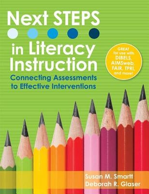 Next Steps in Literacy Instruction: Connecting Assessments to Effective Interventions Paperback Brookes Publishing Company