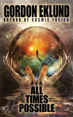 All Times Possible Paperback Wildside Press