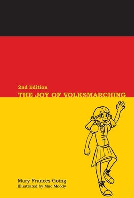 The Joy of Volksmarching, 2nd Edition by Going, Mary Frances