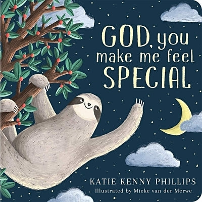 God, You Make Me Feel Special by Phillips, Katie Kenny