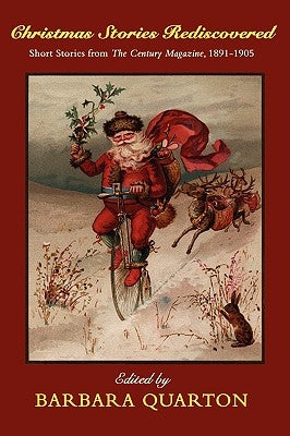 Christmas Stories Rediscovered: Short Stories from The Century Magazine, 1891-1905 Paperback Borgo Press