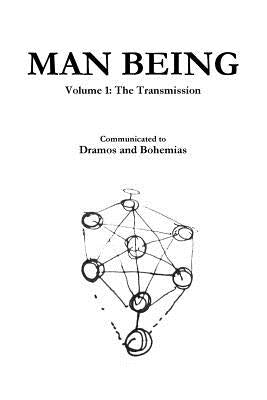 Man Being Volume 1: The Transmission Paperback Dramos and Bohemias