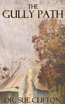 The Gully Path Paperback Wild Rose Press