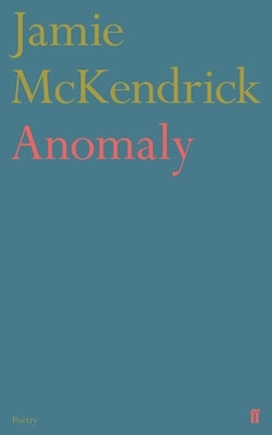 Anomaly by McKendrick, Jamie