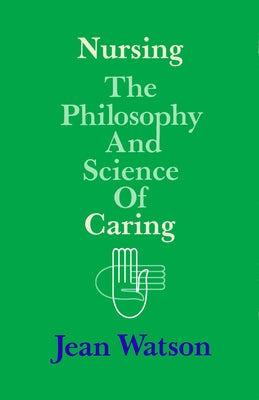 Paperback book titled "Nursing: The Philosophy and Science of Caring" by University Press of Colorado, featuring a cover with nursing themes.