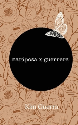 Mariposa X Guerrera Paperback Alegria Magazine