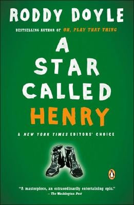 Paperback copy of "A Star Called Henry" by Penguin Books, showing the front cover with title and author details.