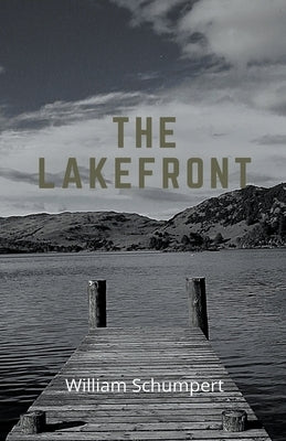 The Lakefront by Schumpert, William