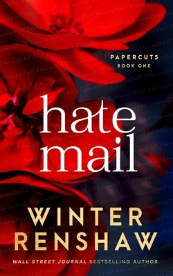 Hate Mail - An Arranged Marriage Romance (Paper Cuts #1) Paperback Nom de Plume LLC