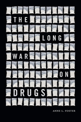 The Long War on Drugs Paperback Duke University Press