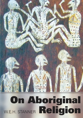 On Aboriginal Religion Paperback Sydney University Press
