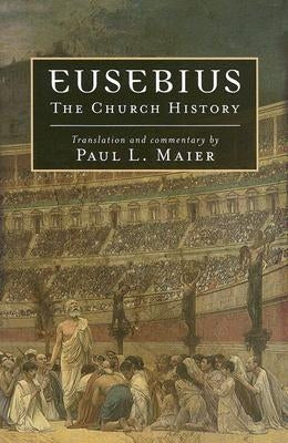 Paperback of Eusebius: The Church History by Kregel Academic & Professional, featuring the book cover with historical artwork and title.