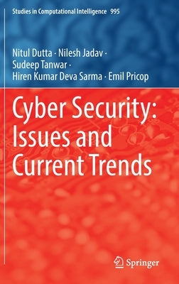 Cyber Security: Issues and Current Trends by Dutta, Nitul