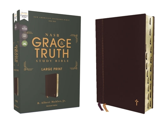 Nasb, the Grace and Truth Study Bible (Trustworthy and Practical Insights), Large Print, Leathersoft, Maroon, Red Letter, 1995 Text, Thumb Indexed, Co by Mohler Jr, R. Albert