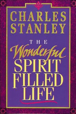 The Wonderful Spirit-Filled Life Thomas Nelson