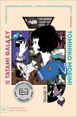 The Tatami Galaxy by Morimi, Tomihiko