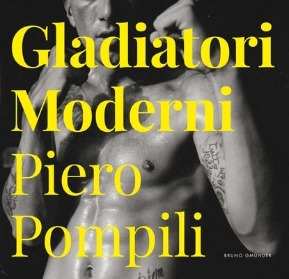 Gladiatori Moderni by Pompili, Piero