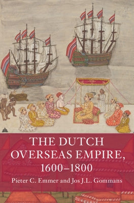 Paperback book titled "The Dutch Overseas Empire 1600-1800" by Cambridge University Press, featuring historical maps on the cover.