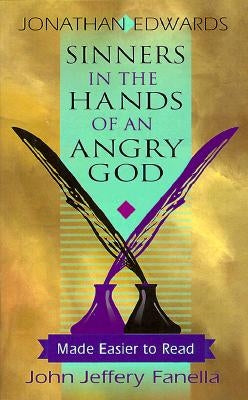 Sinners in the Hands of an Angry God,: Made Easier to Read Paperback P & R Publishing