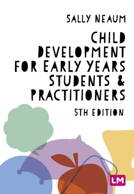 Paperback book titled "Child Development for Early Years Students and Practitioners" by Learning Matters, featuring a colorful cover.