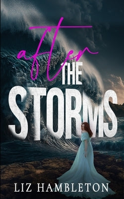 After the Storms Paperback Independently Published
