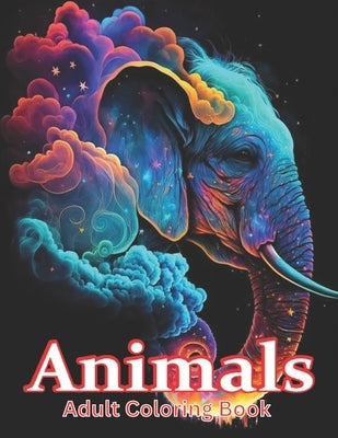 Animals Adult Coloring Book: Stress Relieving Animal Coloring Book by Books, Lipon