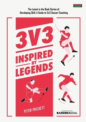 3v3: Inspired By Legends by Prickett, Peter