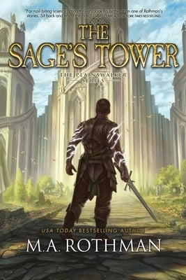 The Sage's Tower by Rothman, M. a.