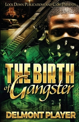 The Birth of a Gangster Paperback Lock Down Publications