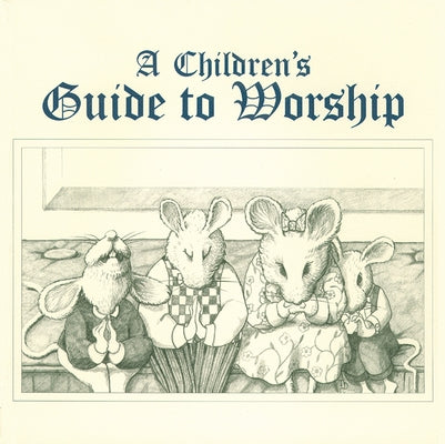 Childrens Guide to Worship Geneva Press